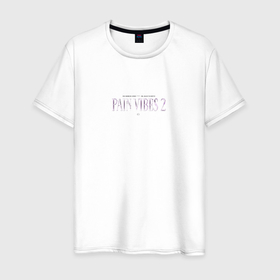Мужская футболка хлопок с принтом PAIN VIBES 2 в Белгороде, 100% хлопок | прямой крой, круглый вырез горловины, длина до линии бедер, слегка спущенное плечо. | bushido zho | pain vibes | бушидо жо | мелон мьюзик | мелон сквад | пэйн вайбс