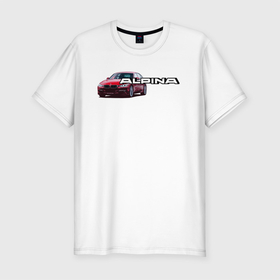 Мужская футболка хлопок Slim с принтом Авто BMW Alpina в Петрозаводске, 92% хлопок, 8% лайкра | приталенный силуэт, круглый вырез ворота, длина до линии бедра, короткий рукав | Тематика изображения на принте: авто | альпина | марка | машина | надпись