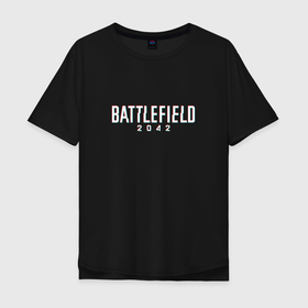 Мужская футболка хлопок Oversize с принтом BATTLEFIELD 2042 | LOGO GLITCH в Тюмени, 100% хлопок | свободный крой, круглый ворот, “спинка” длиннее передней части | battelfield 6 | battle royale | battlefield | battlefield 2042 | battlefield six | game | games | glitch | logo | батл рояль | батл филд | батлфилд | баттлефилд 6 | баттлфилд 2042 | глитч | игра | игры | королевская битва | лого | логотип