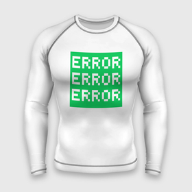 Мужской рашгард 3D с принтом Error Error Error в Петрозаводске,  |  | art | error | баг | зеленый | ошибка | пиксели