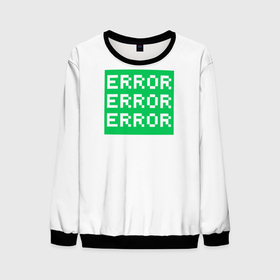 Мужской свитшот 3D с принтом Error Error Error в Петрозаводске, 100% полиэстер с мягким внутренним слоем | круглый вырез горловины, мягкая резинка на манжетах и поясе, свободная посадка по фигуре | Тематика изображения на принте: art | error | баг | зеленый | ошибка | пиксели