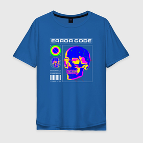 Мужская футболка хлопок Oversize с принтом ERROR CODE , 100% хлопок | свободный крой, круглый ворот, “спинка” длиннее передней части | Тематика изображения на принте: error | взлом | взломщик | программирование | программист | хакер | череп