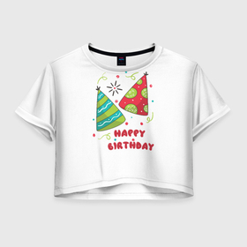 Женская футболка Crop-top 3D с принтом С днём рождения  3 в Белгороде, 100% полиэстер | круглая горловина, длина футболки до линии талии, рукава с отворотами | девочка | день рождения | дочка | малыш | малышка | мальчик | панда | плюшевый мишка | подарок | сын