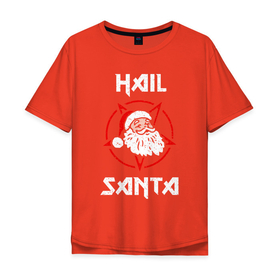 Мужская футболка хлопок Oversize с принтом Hail Santa в Санкт-Петербурге, 100% хлопок | свободный крой, круглый ворот, “спинка” длиннее передней части | art | christmas | new year | santa | santa claus | sign | star | арт | звезда | знак | новый год | рождество | санта | санта клаус
