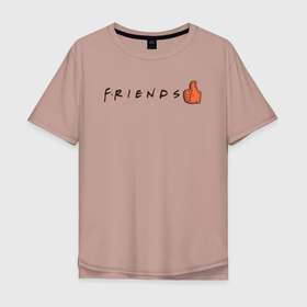 Мужская футболка хлопок Oversize с принтом Палец вверх Friends в Екатеринбурге, 100% хлопок | свободный крой, круглый ворот, “спинка” длиннее передней части | друзья | надпись | палец | перчатка | рука