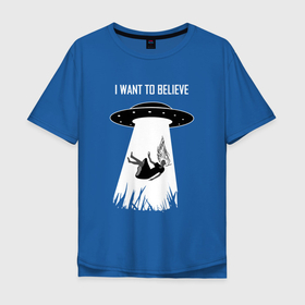 Мужская футболка хлопок Oversize с принтом I Want To Believe, UFO в Петрозаводске, 100% хлопок | свободный крой, круглый ворот, “спинка” длиннее передней части | alien | fly | humanoid | i want to believe | space | ufo | в космосе | гуманоид | девушка | инопланетяне | инопланетянин | космический корабль | космос | летающая тарелка | неопознанный летающий объект | нло