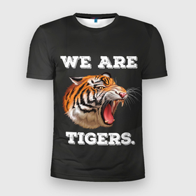 Мужская футболка 3D Slim с принтом Тигр. We are tigers в Белгороде, 100% полиэстер с улучшенными характеристиками | приталенный силуэт, круглая горловина, широкие плечи, сужается к линии бедра | tiger | восточный тигр | год тигра | кошка | тигр | тигренок | хищник