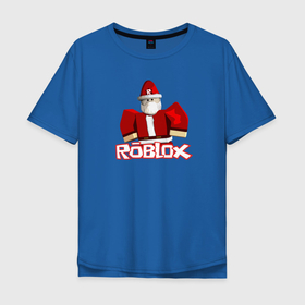 Мужская футболка хлопок Oversize с принтом Санта Robloх , 100% хлопок | свободный крой, круглый ворот, “спинка” длиннее передней части | игра | логотип | надпись | персонаж | санта