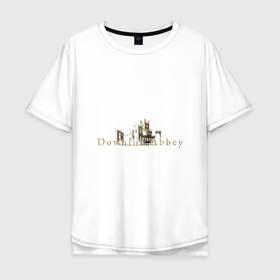 Мужская футболка хлопок Oversize с принтом Аббатство Даунтон  Fortress в Петрозаводске, 100% хлопок | свободный крой, круглый ворот, “спинка” длиннее передней части | кино | сериалы | фильмы