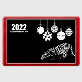 Магнит 45*70 с принтом 2022 Год Черного Водяного Тигра(Новый Год) в Кировске, Пластик | Размер: 78*52 мм; Размер печати: 70*45 | Тематика изображения на принте: 2022 | black | cat | christmas | merry | new year | tiger | xmas | водяной | год тигра | животные | кот | кошки | новый год | паттерн | полосатый | рождество | тигры | узор | цветы | черный