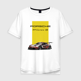 Мужская футболка хлопок Oversize с принтом Porsche Carrera 4S Motorsport в Новосибирске, 100% хлопок | свободный крой, круглый ворот, “спинка” длиннее передней части | car | germany | motorsport | porsche | power | prestige | автомобиль | автоспорт | германия | мощь | порше | престиж