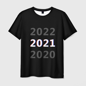 Мужская футболка 3D с принтом 2020 | 2021 | 2022 в Кировске, 100% полиэфир | прямой крой, круглый вырез горловины, длина до линии бедер | 2021 | 2022 | glitch | new year | глитч | наступающий год | новогодний | новый год | с новым годом