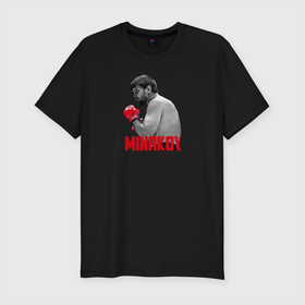 Мужская футболка хлопок Slim с принтом Минаков в Петрозаводске, 92% хлопок, 8% лайкра | приталенный силуэт, круглый вырез ворота, длина до линии бедра, короткий рукав | minakov | боец | мужчина | надпись | фигура