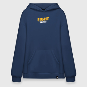 Худи SuperOversize хлопок с принтом Fightnights в Кировске, 70% хлопок, 30% полиэстер, мягкий начес внутри | карман-кенгуру, эластичная резинка на манжетах и по нижней кромке, двухслойный капюшон
 | fightnights | бои | буквы | лига | надпись | полоса