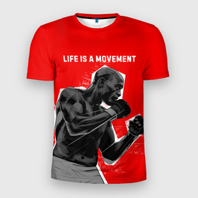 Мужская футболка 3D Slim с принтом Life is a movement в Санкт-Петербурге, 100% полиэстер с улучшенными характеристиками | приталенный силуэт, круглая горловина, широкие плечи, сужается к линии бедра | movements | боец | движение | кулаки | мужчина