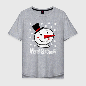 Мужская футболка хлопок Oversize с принтом Merry Christmas снеговик в цилиндре в Курске, 100% хлопок | свободный крой, круглый ворот, “спинка” длиннее передней части | carrot | merry christmas | new year | smile | snow | snowman | winter | зима | морковка | новый год | снег | снеговик | счастливого рождества | улыбка