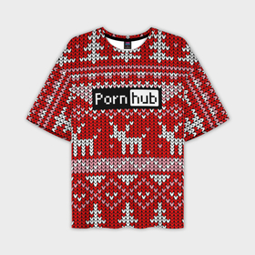 Мужская футболка OVERSIZE 3D с принтом Porn Hub новогодний в Петрозаводске,  |  | Тематика изображения на принте: deer | holiday | new year | pattern | новый год | олень | праздник | узор