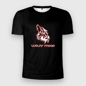 Мужская футболка 3D Slim с принтом Wolfs mood в Новосибирске, 100% полиэстер с улучшенными характеристиками | приталенный силуэт, круглая горловина, широкие плечи, сужается к линии бедра | бивни | волк | животные | злой | злость | настроение | неон | неоновые принты | природа | саванна | светящиеся | сердится | тайга | тамбов