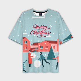 Мужская футболка OVERSIZE 3D с принтом Merry Christmas Cчастливого Рождества в Санкт-Петербурге,  |  | Тематика изображения на принте: 2022 | christmas | cчастливого | merry | год | елка | новый | праздник | рождества | снег | снеговик