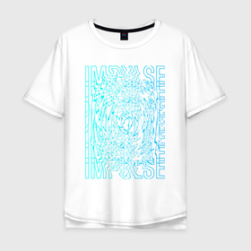 Мужская футболка хлопок Oversize с принтом Blue Impulse в Екатеринбурге, 100% хлопок | свободный крой, круглый ворот, “спинка” длиннее передней части | more than esport | больше чем киберспорт | киберспорт | киберспортивный клуб | лгу им аспушкина