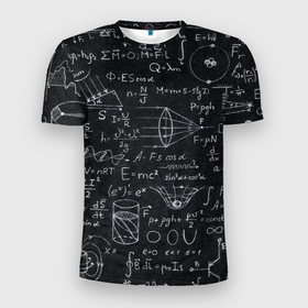 Мужская футболка 3D Slim с принтом РАЗНЫЕ ФОРМУЛЫ   НАУКА в Тюмени, 100% полиэстер с улучшенными характеристиками | приталенный силуэт, круглая горловина, широкие плечи, сужается к линии бедра | emc 2 | emc2 | science | student | знаменитые формулы | математика | метафизика | наука | план | студент | схема | учённые | физика | формулы | чертёж | число п | эйнштейн