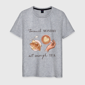 Мужская футболка хлопок с принтом too much monday в Санкт-Петербурге, 100% хлопок | прямой крой, круглый вырез горловины, длина до линии бедер, слегка спущенное плечо. | круассан | мало чая | отдых | понедельник | работа | уют | чай