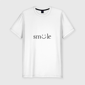 Мужская футболка хлопок Slim с принтом Смайлик (улыбка) в Белгороде, 92% хлопок, 8% лайкра | приталенный силуэт, круглый вырез ворота, длина до линии бедра, короткий рукав | девушке | подарок | смайлик | смех | улыбка