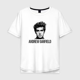 Мужская футболка хлопок Oversize с принтом Эндрю Гарфилд в Санкт-Петербурге, 100% хлопок | свободный крой, круглый ворот, “спинка” длиннее передней части | actor | andrew garfield | актер | калифорния | лосанджелес | сша | эндрю гарфилд