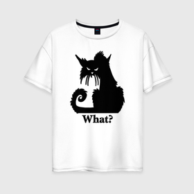 Женская футболка хлопок Oversize с принтом What   суровый черный кот в Тюмени, 100% хлопок | свободный крой, круглый ворот, спущенный рукав, длина до линии бедер
 | black cat | cat | fearsome | halloween | question | silhouette | stern look | what | вопрос | кошка | силуэт | суровый взгляд | хеллоуин | черный кот | что