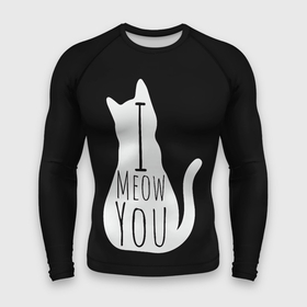 Мужской рашгард 3D с принтом I Meow You  I love you в Петрозаводске,  |  | Тематика изображения на принте: black | black and white | cat | i | love | meow | white | you | белый | кот | кошка | люблю | тебя | черно белый | черный | я