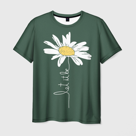 Мужская футболка 3D с принтом let it be   будь как будет в Рязани, 100% полиэфир | прямой крой, круглый вырез горловины, длина до линии бедер | chamomile | flower | let it be | white petals | wildflower | белые лепестки | будь как будет | полевой цветок | ромашка | цветок