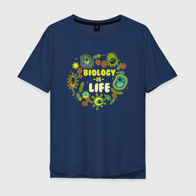 Мужская футболка хлопок Oversize с принтом Biology Is Life , 100% хлопок | свободный крой, круглый ворот, “спинка” длиннее передней части | biology | бактерии | биология | вирусы | жизнь | наука