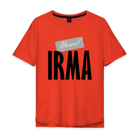Мужская футболка хлопок Oversize с принтом Unreal Irma в Санкт-Петербурге, 100% хлопок | свободный крой, круглый ворот, “спинка” длиннее передней части | hype | irma | motto | name | slogan | девиз | ирма | лозунг | слоган | хайп