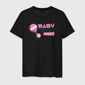 Мужская футболка хлопок с принтом Baby shower girl в Курске, 100% хлопок | прямой крой, круглый вырез горловины, длина до линии бедер, слегка спущенное плечо. | baby | вечеринка | игрушка | надпись | погремушка