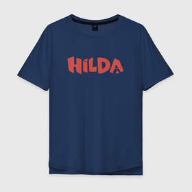 Мужская футболка хлопок Oversize с принтом Hilda Big Logo в Тюмени, 100% хлопок | свободный крой, круглый ворот, “спинка” длиннее передней части | Тематика изображения на принте: hilda | logo | mult | netflix | лого | логотип | мульт | мультик | мультсериал | мультфильм | нетфлик | хилда | хильда