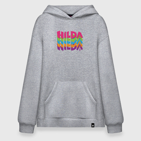 Худи SuperOversize хлопок с принтом HILDA | COLOR LOGO в Петрозаводске, 70% хлопок, 30% полиэстер, мягкий начес внутри | карман-кенгуру, эластичная резинка на манжетах и по нижней кромке, двухслойный капюшон
 | hilda | logo | mult | netflix | лого | логотип | мульт | мультик | мультсериал | мультфильм | нетфлик | хилда | хильда