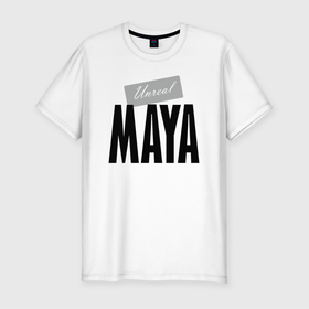 Мужская футболка хлопок Slim с принтом Unreal Maya в Кировске, 92% хлопок, 8% лайкра | приталенный силуэт, круглый вырез ворота, длина до линии бедра, короткий рукав | maya | motto | name | slogan | девиз | имя | лозунг | майя | слоган