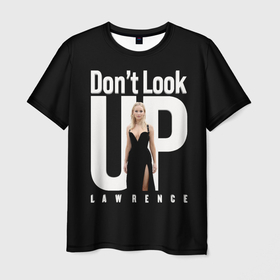 Мужская футболка 3D с принтом Dont look up: Jennifer Lawrence в Новосибирске, 100% полиэфир | прямой крой, круглый вырез горловины, длина до линии бедер | actress | black comedy | dont look up | film | jennifer lawrence | netflix | актриса | дженнифер лоуренс | не смотрите наверх | фильм | чёрная комедия
