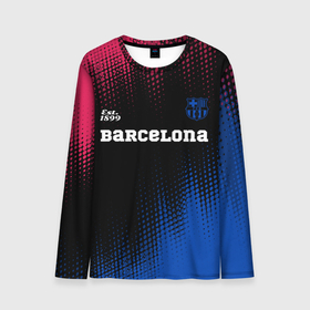 Мужской лонгслив 3D с принтом BARCELONA | Barcelona Est. 1899 , 100% полиэстер | длинные рукава, круглый вырез горловины, полуприлегающий силуэт | barca | barcelona | barsa | barselona | fcb | logo | messi | барса | барселона | знак | клуб | лого | логотип | логотипы | месси | полутона | символ | символы | футбол | футбольная | футбольный