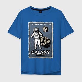 Мужская футболка хлопок Oversize с принтом Galaxy research в Новосибирске, 100% хлопок | свободный крой, круглый ворот, “спинка” длиннее передней части | astronaut | galaxy | research | space | spacesuit | галактика | исследование | космонавт | космос | скафандр