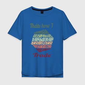 Мужская футболка хлопок Oversize с принтом Trade в Белгороде, 100% хлопок | свободный крой, круглый ворот, “спинка” длиннее передней части | trade | биржа | валюта | винтаж | график | доллор | монеты | торговля | трейдинг