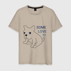Мужская футболка хлопок с принтом Немного любви в Новосибирске, 100% хлопок | прямой крой, круглый вырез горловины, длина до линии бедер, слегка спущенное плечо. | любимец | любовь | малыш | милота | милый | питомец | ребенок | собака | щенок