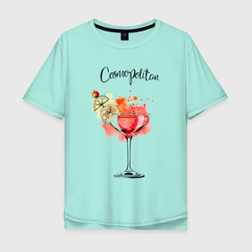 Мужская футболка хлопок Oversize с принтом Коктейль Cosmopolitan в Курске, 100% хлопок | свободный крой, круглый ворот, “спинка” длиннее передней части | cosmopolitan | веселье | вечеринка | женские | коктейль | космополитен | праздник