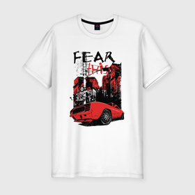 Мужская футболка хлопок Slim с принтом Fear this в Тюмени, 92% хлопок, 8% лайкра | приталенный силуэт, круглый вырез ворота, длина до линии бедра, короткий рукав | car | city | hype | street | автомобиль | город | улица | хайп
