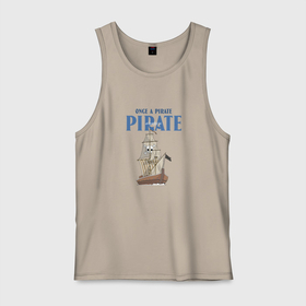 Мужская майка хлопок с принтом Once a pirate always a pirate , 100% хлопок |  | Тематика изображения на принте: 23 февраля | pirate | брат | братство | вмф | день защитника отечества | день флота | капитан | лучший друг | матрос | моряк | отец | папа | пират | пиратское | подарок | рыбак | рыбалка | череп