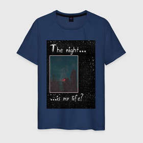 Мужская футболка хлопок с принтом Ночь это моя жизнь в Петрозаводске, 100% хлопок | прямой крой, круглый вырез горловины, длина до линии бедер, слегка спущенное плечо. | грусть | ночная жизнь | ночной лес | ночной пейзаж | ночь | шизофрения