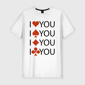 Мужская футболка хлопок Slim с принтом I love you Сard suit в Санкт-Петербурге, 92% хлопок, 8% лайкра | приталенный силуэт, круглый вырез ворота, длина до линии бедра, короткий рукав | card suit | heart | hype | love | любовь | масть | сердце | хайп