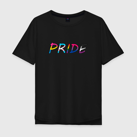 Мужская футболка хлопок Oversize с принтом Pride rainbow в Тюмени, 100% хлопок | свободный крой, круглый ворот, “спинка” длиннее передней части | love | queer | rainbow | transgender