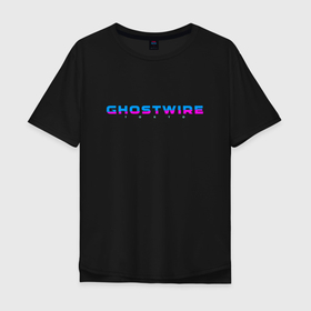 Мужская футболка хлопок Oversize с принтом GhostWire: Tokyo (Color Logo) , 100% хлопок | свободный крой, круглый ворот, “спинка” длиннее передней части | Тематика изображения на принте: game | ghostwire | japan | tokyo | гоствайр | игра | логотип | токио | ужасы | хоррор | япония