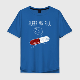 Мужская футболка хлопок Oversize с принтом Снотворное , 100% хлопок | свободный крой, круглый ворот, “спинка” длиннее передней части | Тематика изображения на принте: лекарство | медицина | пелюля | снотворное | сон | сонный | спит | спящий